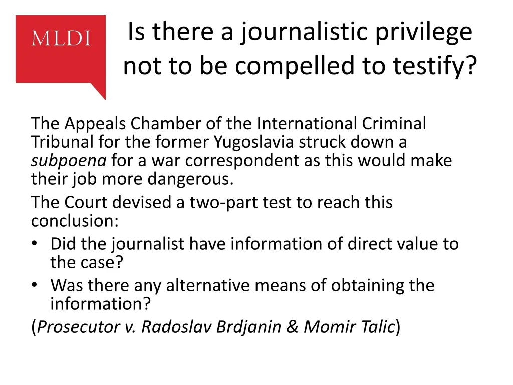 is there a journalistic privilege