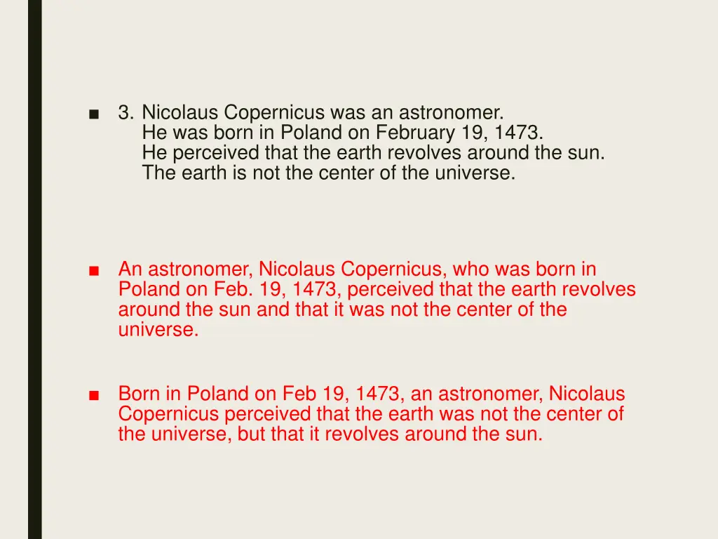 3 nicolaus copernicus was an astronomer