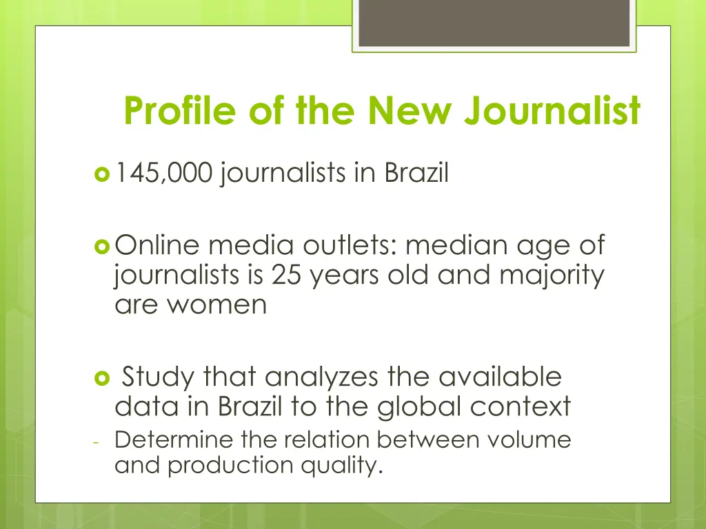 profile of the new journalist