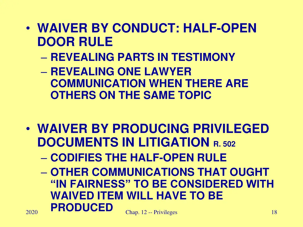 waiver by conduct half open door rule revealing