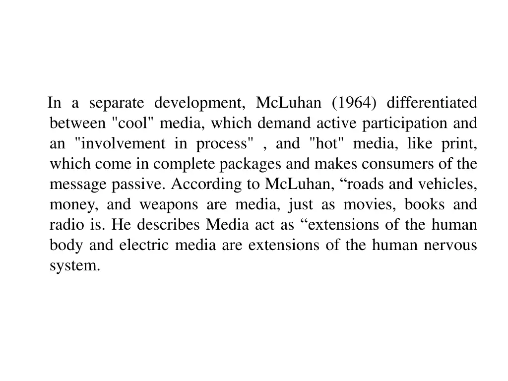 in a separate development mcluhan 1964