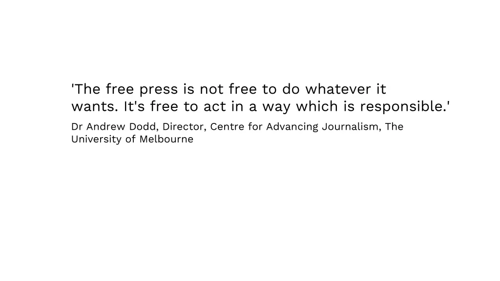 the free press is not free to do whatever