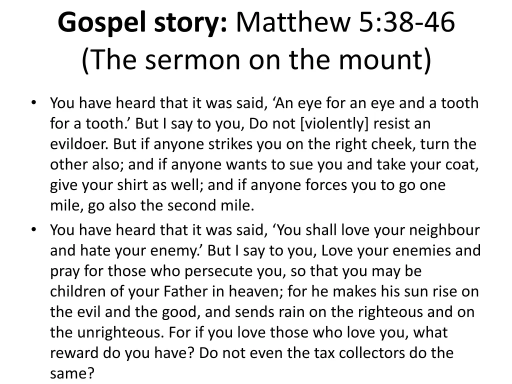 gospel story matthew 5 38 46 the sermon