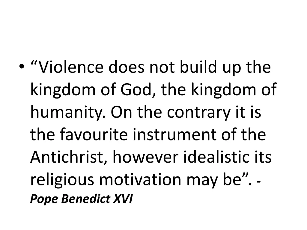 violence does not build up the kingdom