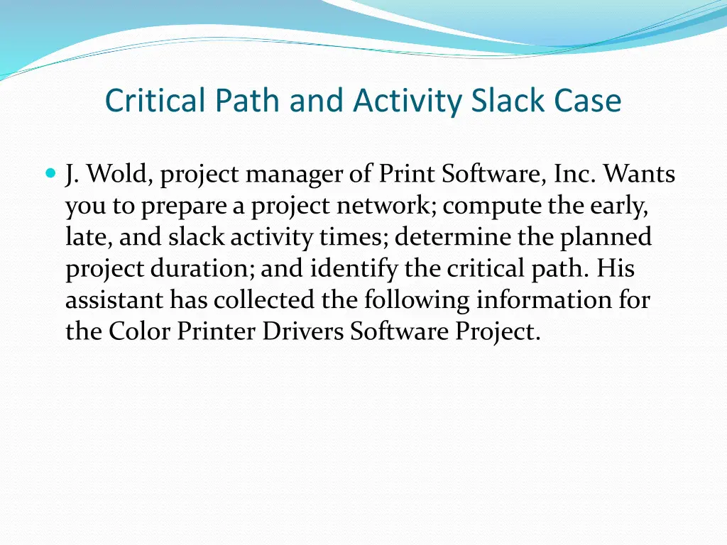 critical path and activity slack case