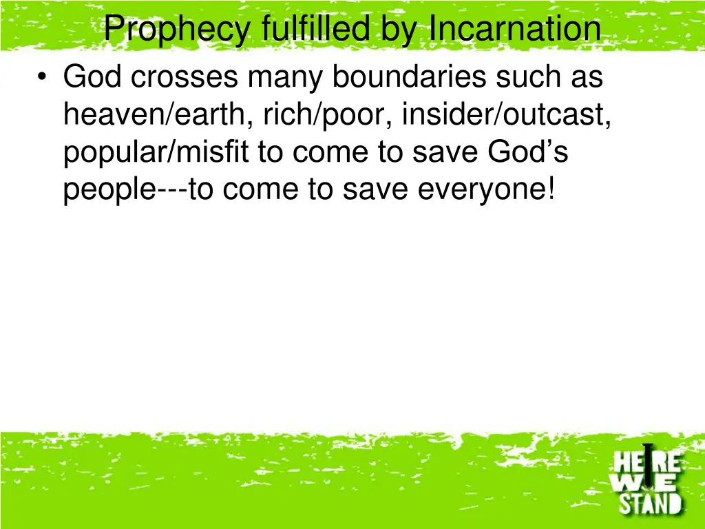 prophecy fulfilled by incarnation god crosses