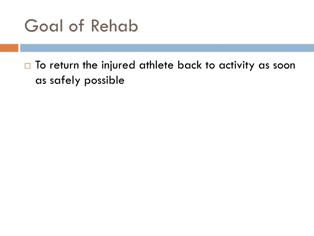 goal of rehab