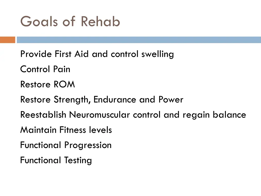 goals of rehab