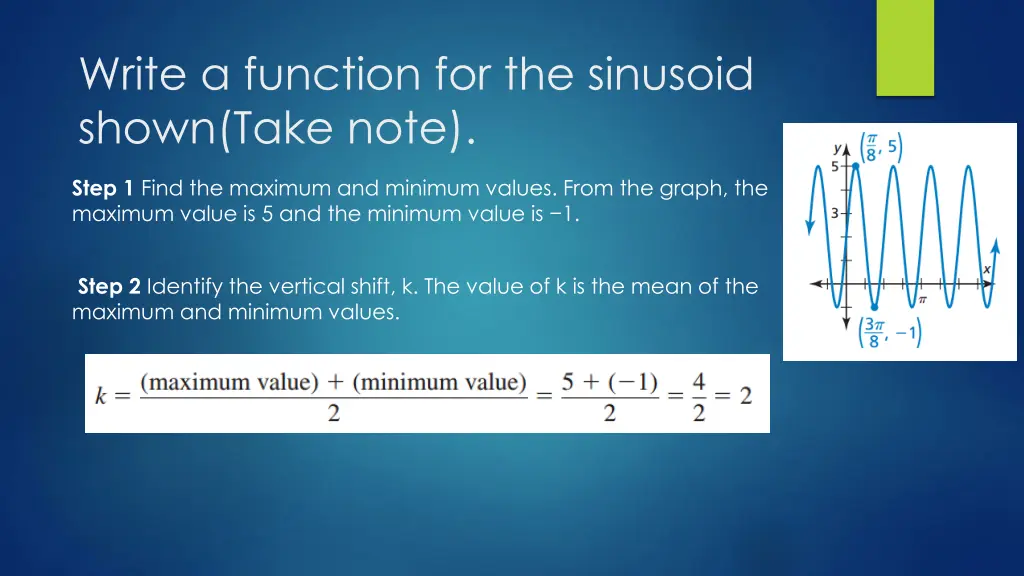 write a function for the sinusoid shown take note