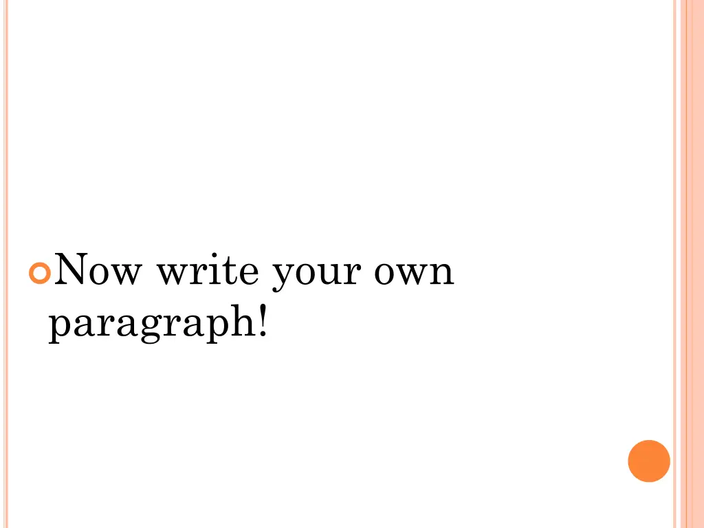 now write your own paragraph