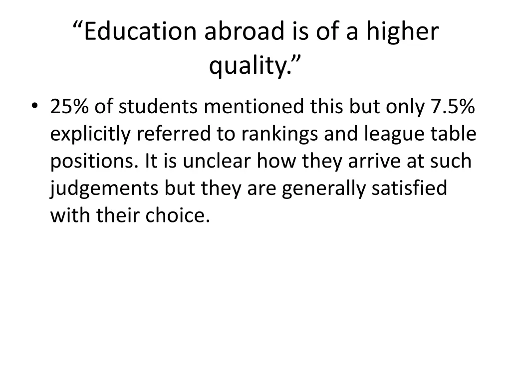 education abroad is of a higher quality