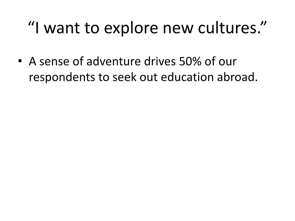 i want to explore new cultures