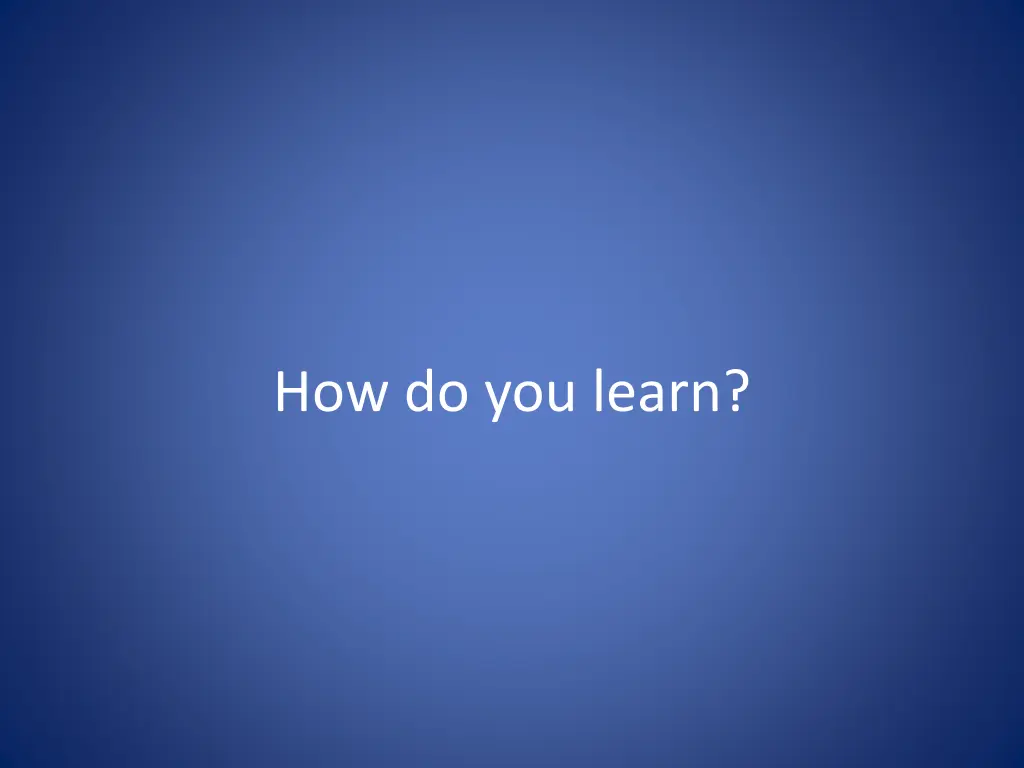 how do you learn