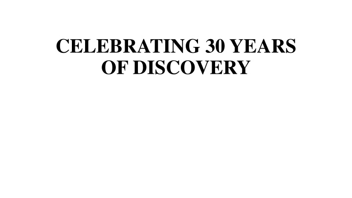 celebrating 30 years of discovery