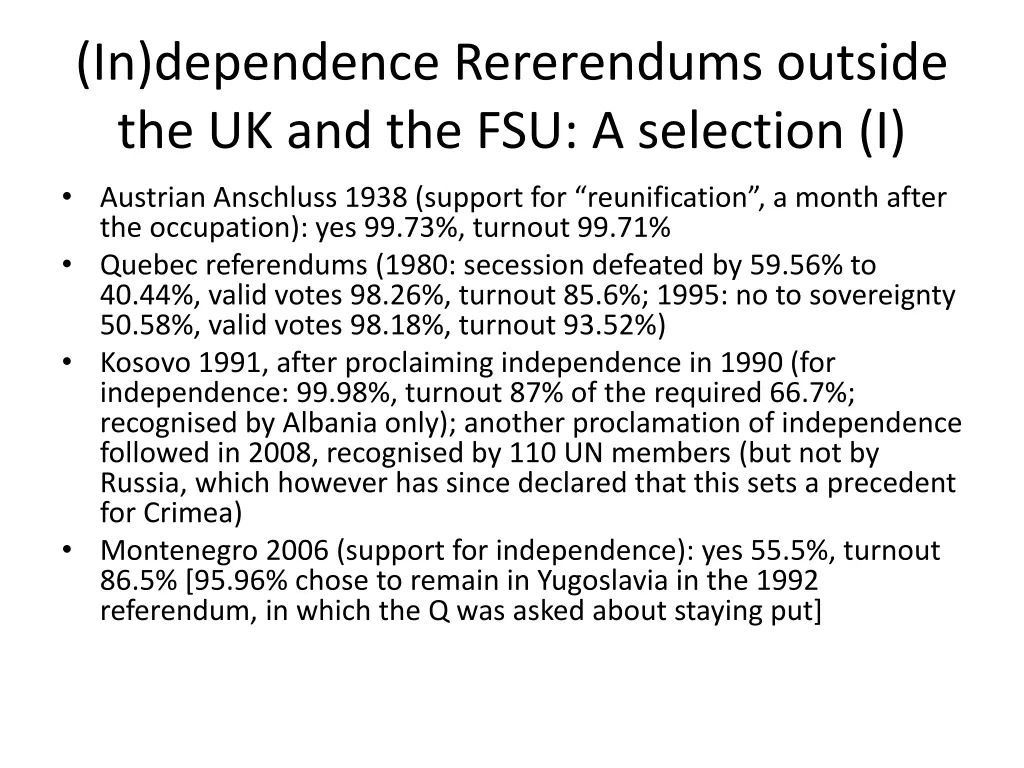 in dependence rererendums outside