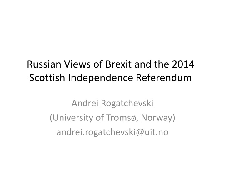 russian views of brexit and the 2014 scottish