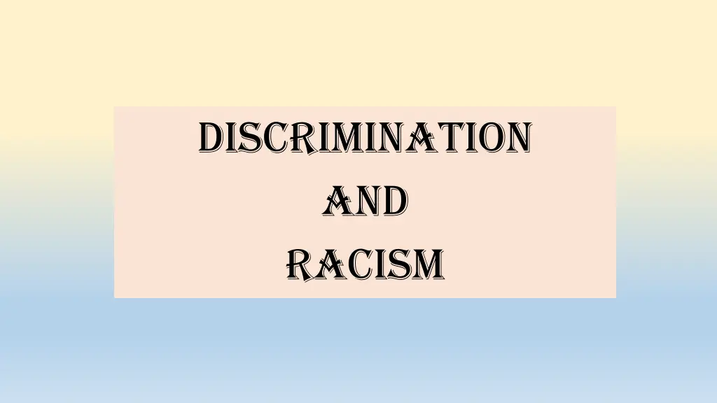 discrimination and racism