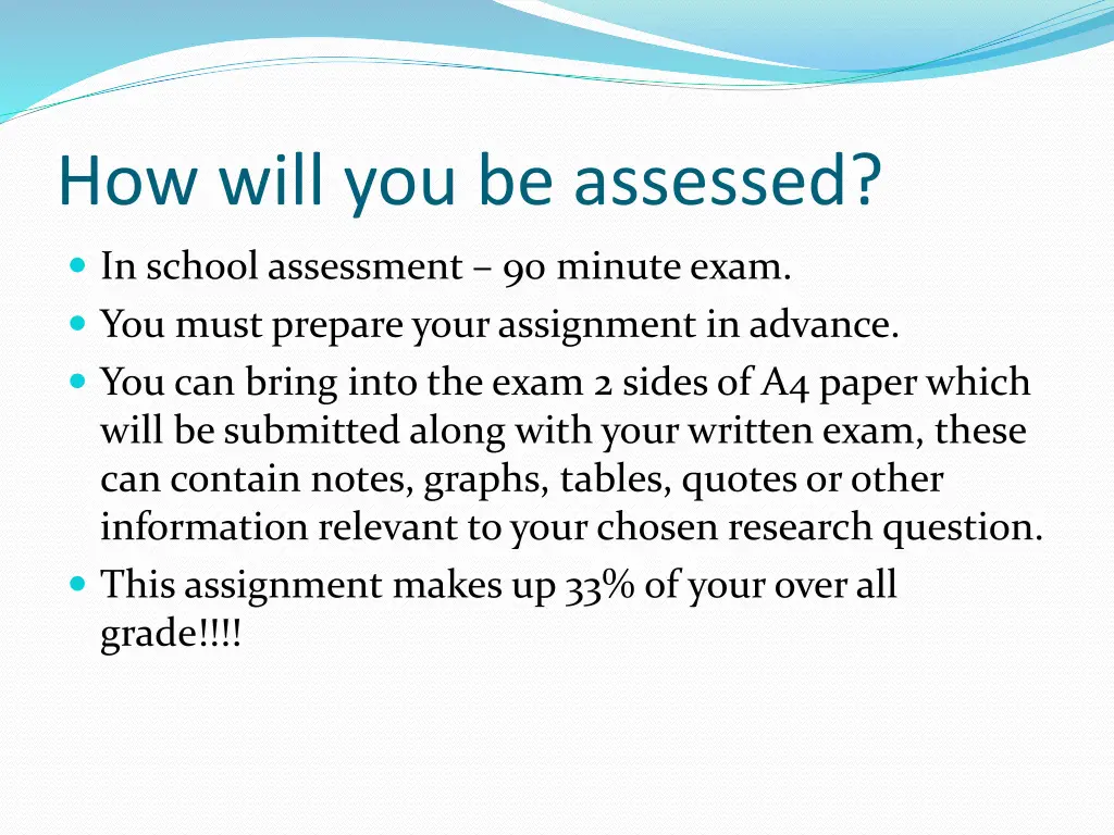 how will you be assessed