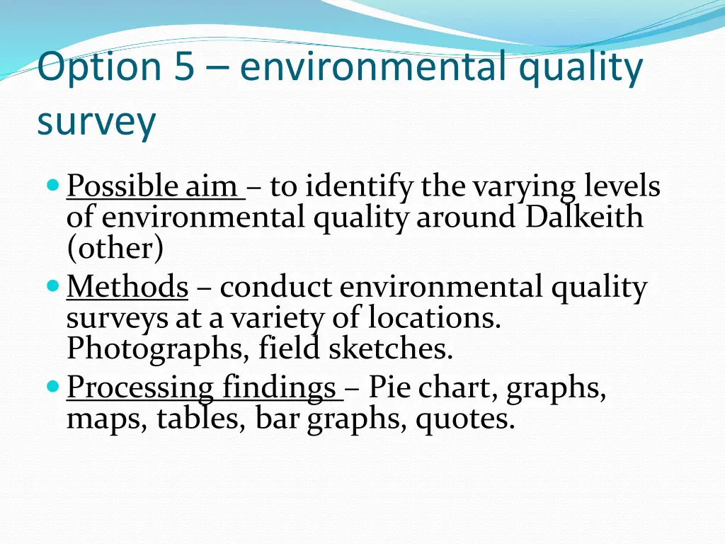 option 5 environmental quality survey