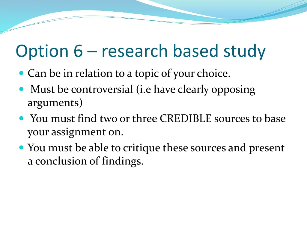 option 6 research based study