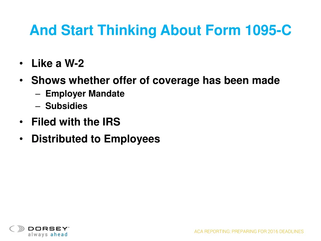 and start thinking about form 1095 c