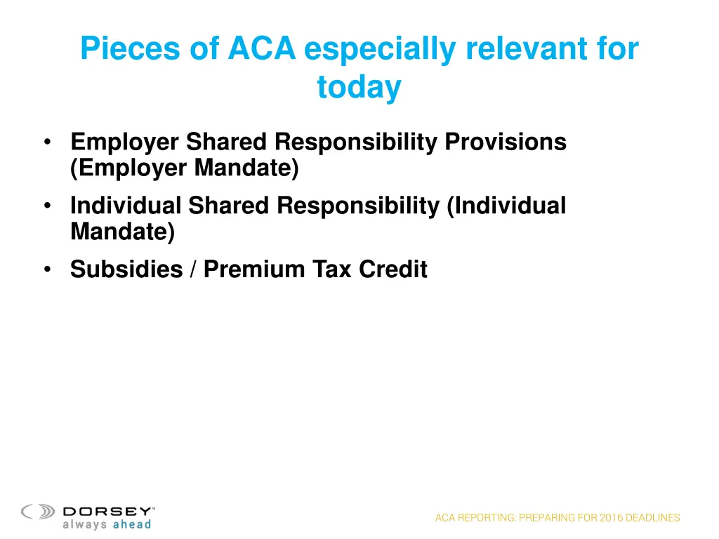 pieces of aca especially relevant for today