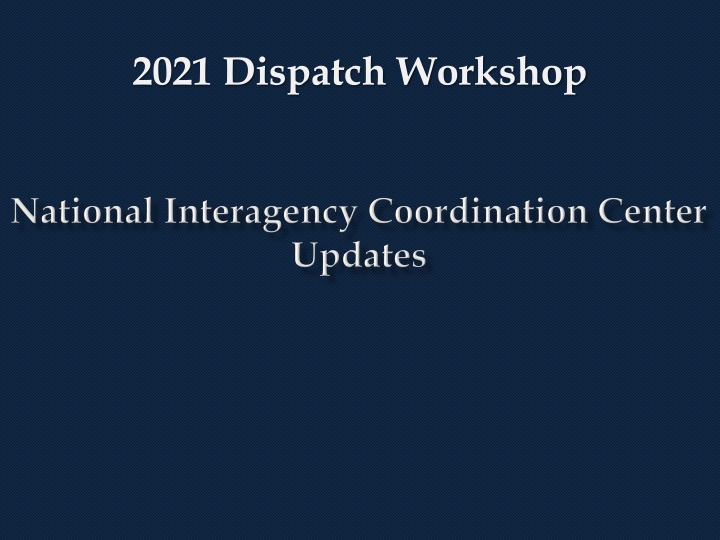 2021 dispatch workshop