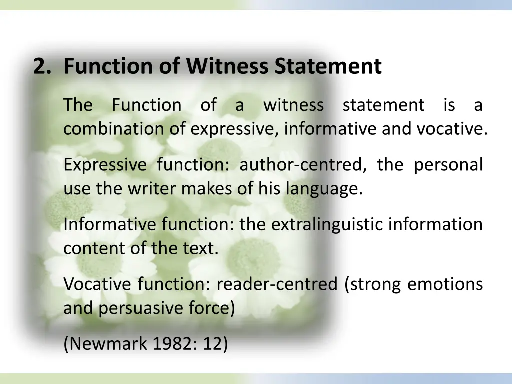 2 function of witness statement