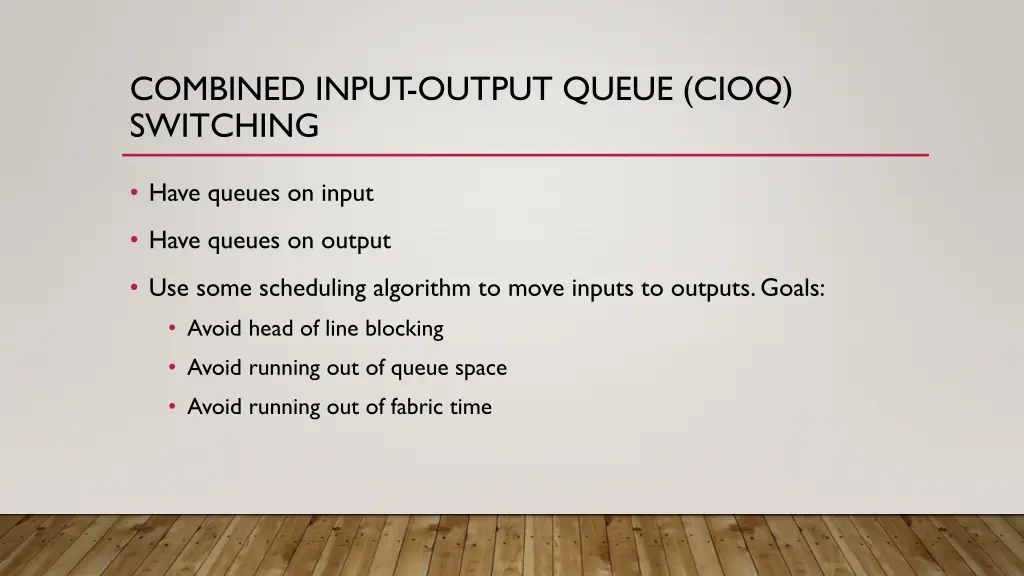 combined input output queue cioq switching