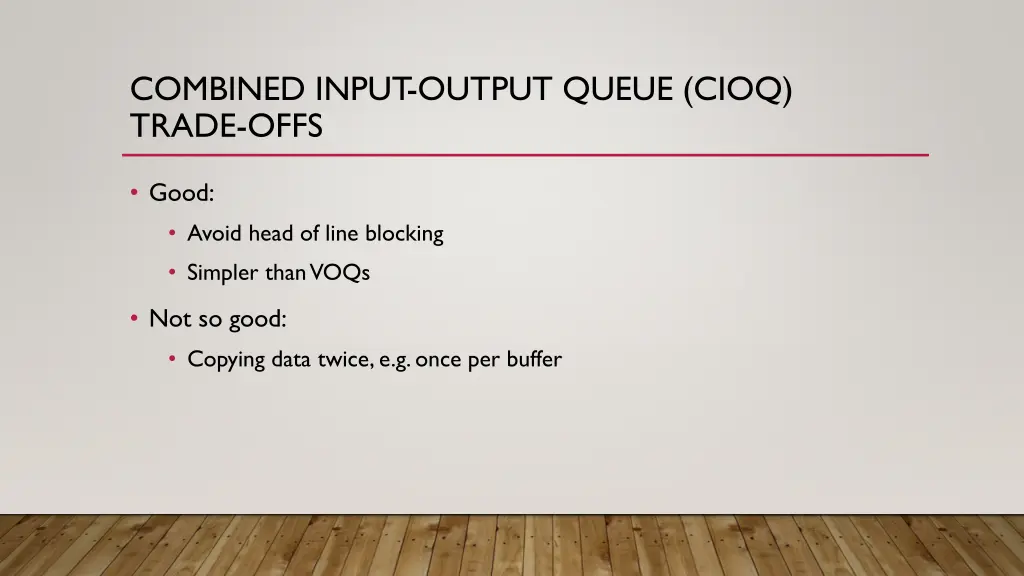 combined input output queue cioq trade offs