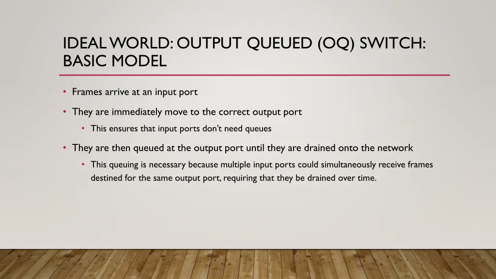 ideal world output queued oq switch basic model