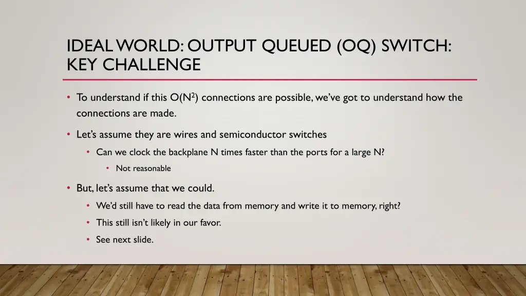 ideal world output queued oq switch key challenge 1