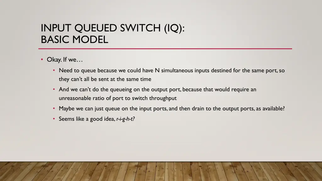 input queued switch iq basic model