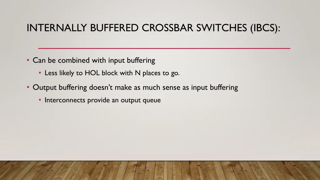 internally buffered crossbar switches ibcs 2