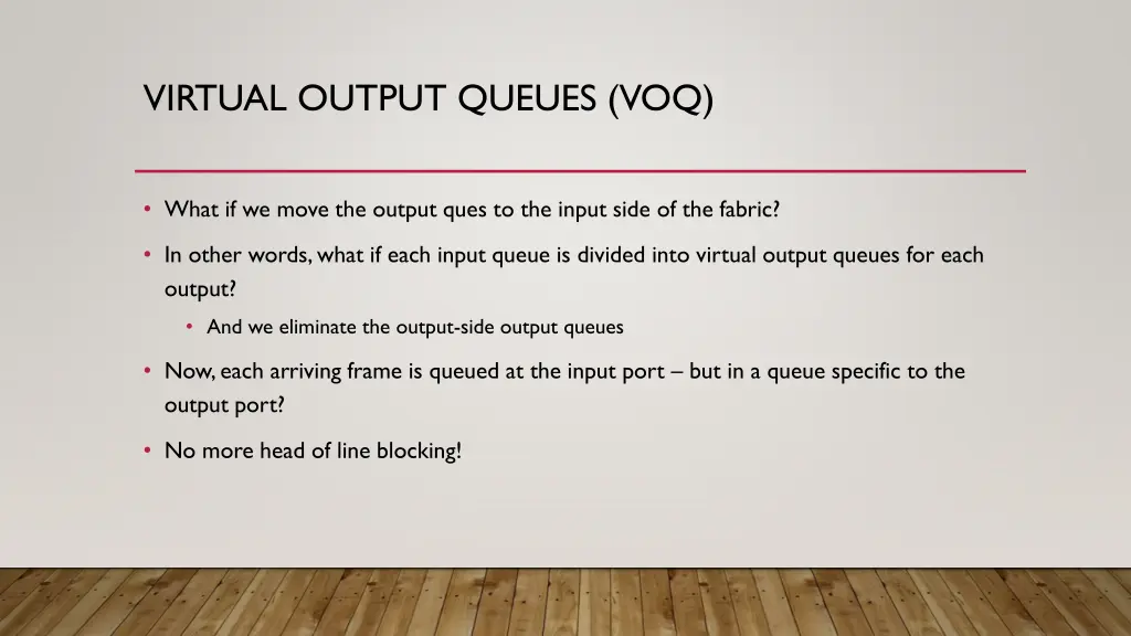 virtual output queues voq