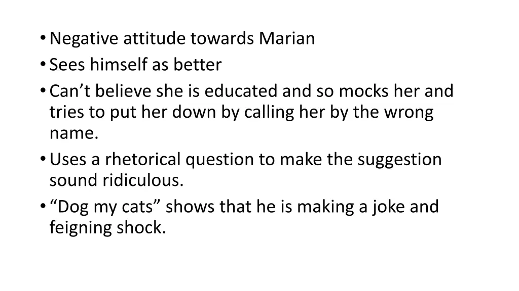 negative attitude towards marian sees himself