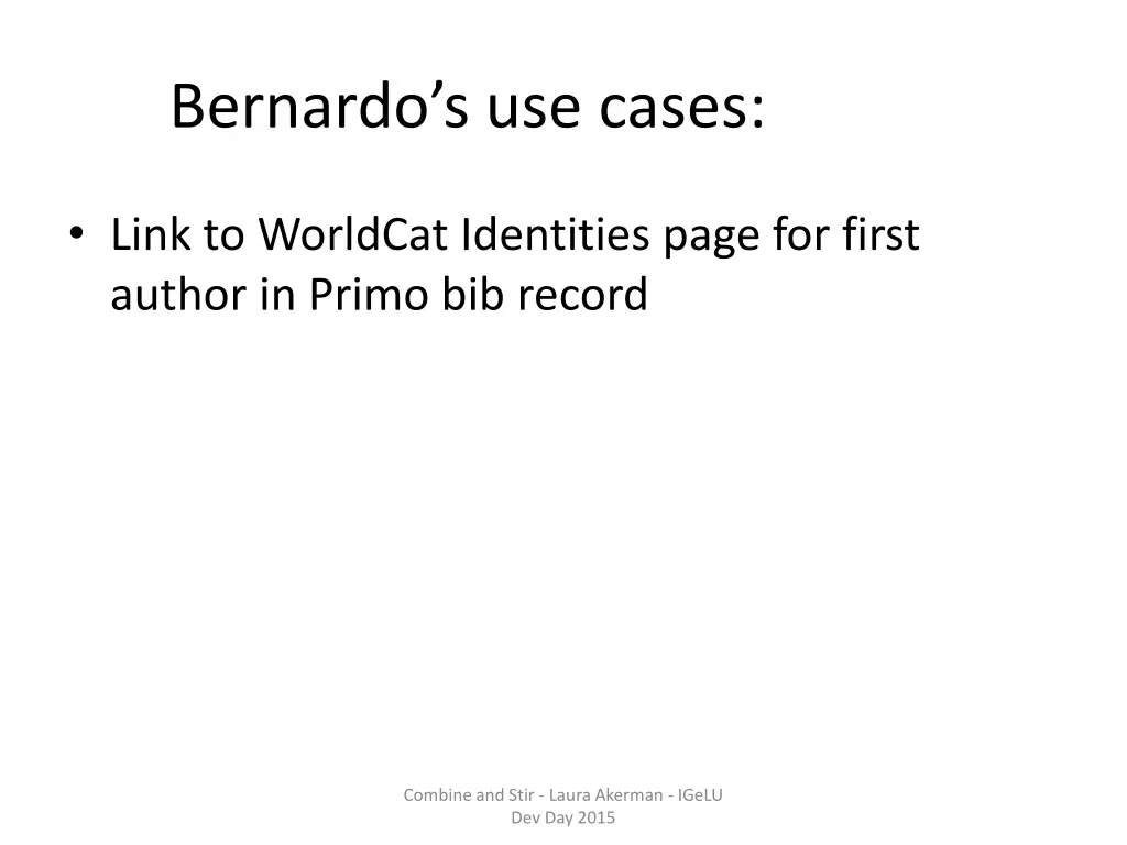 bernardo s use cases