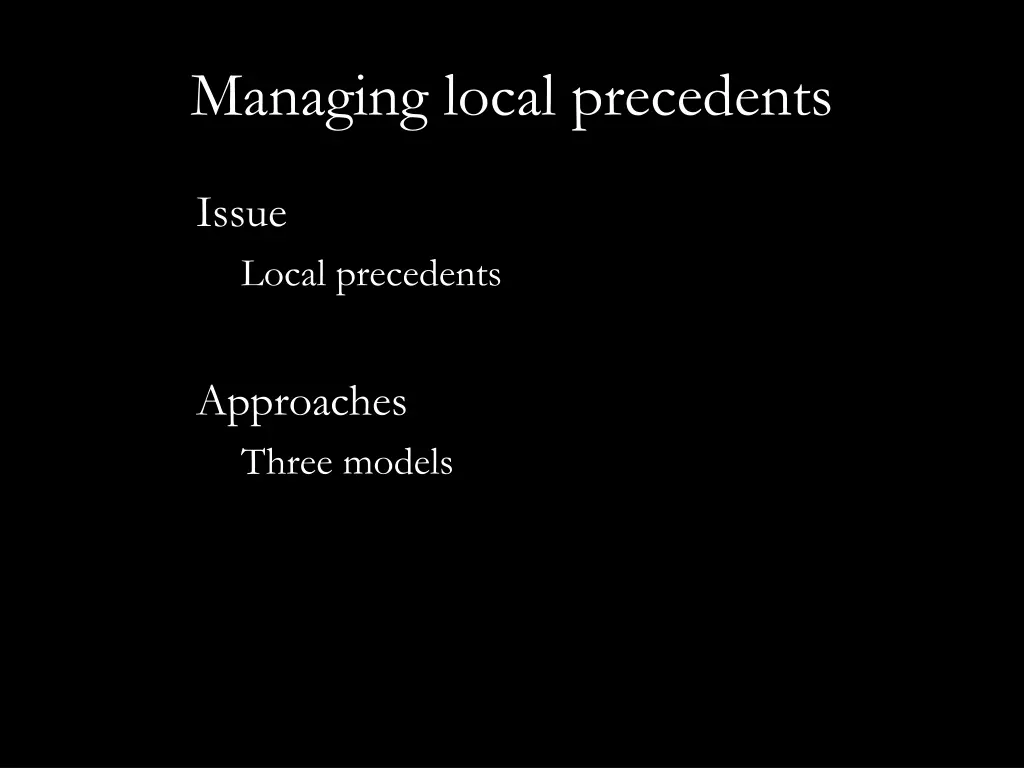 managing local precedents 1