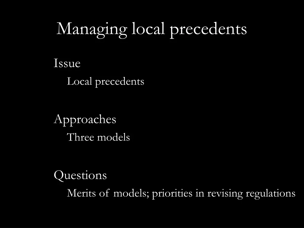 managing local precedents