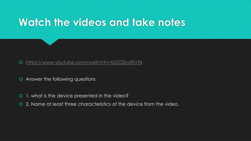 watch the videos and take notes 1
