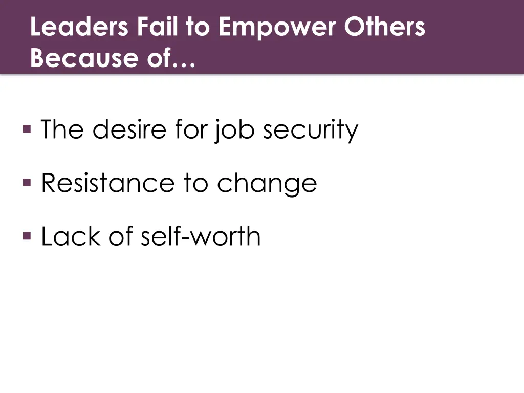 leaders fail to empower others because of