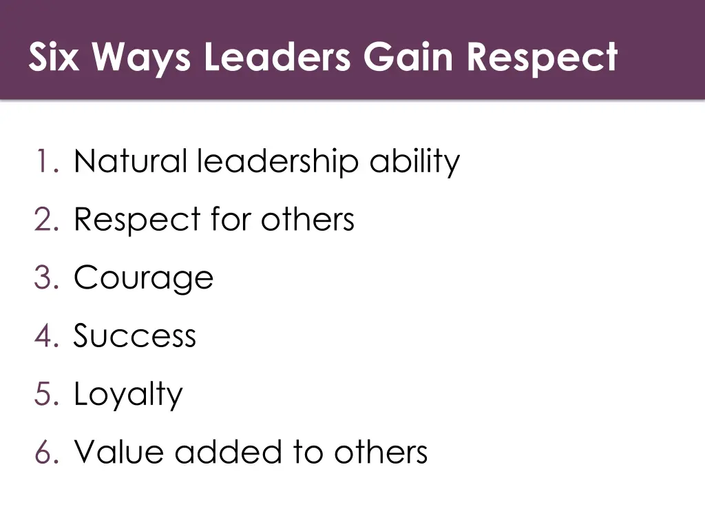 six ways leaders gain respect