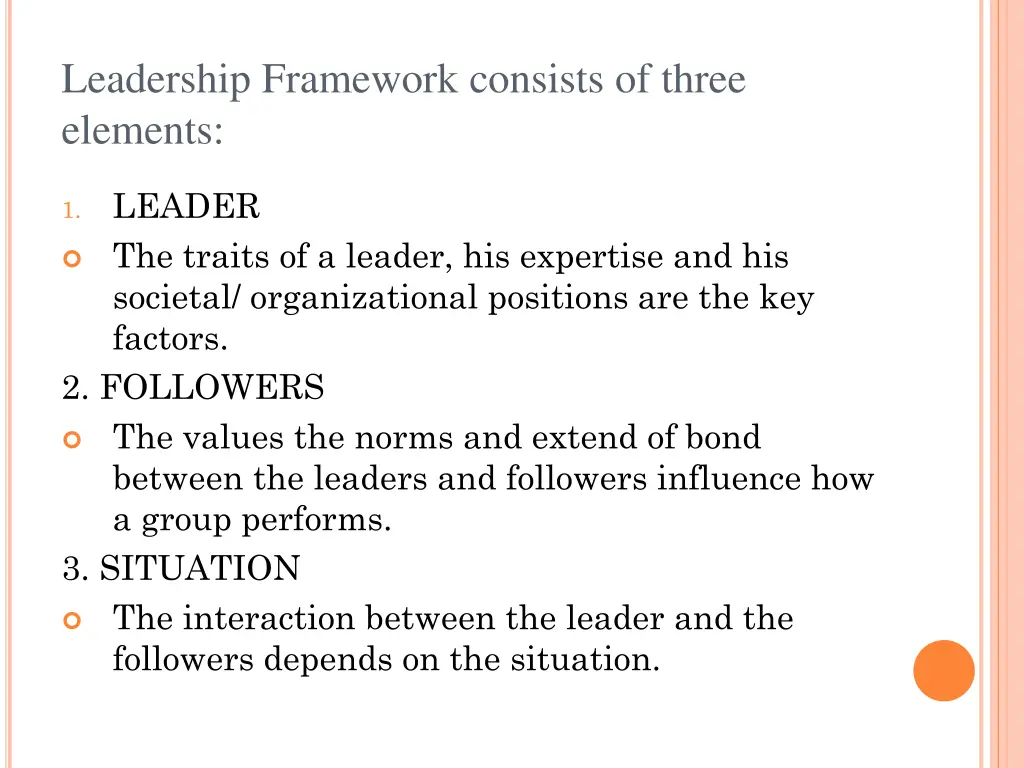 leadership framework consists of three elements