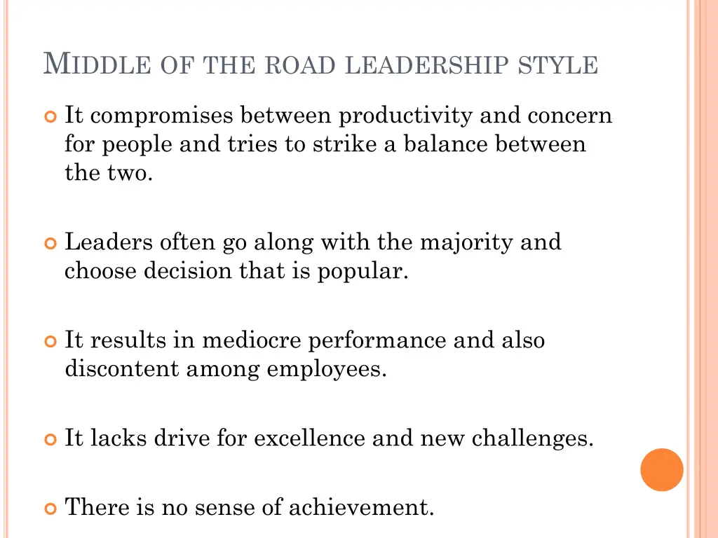 m iddle of the road leadership style