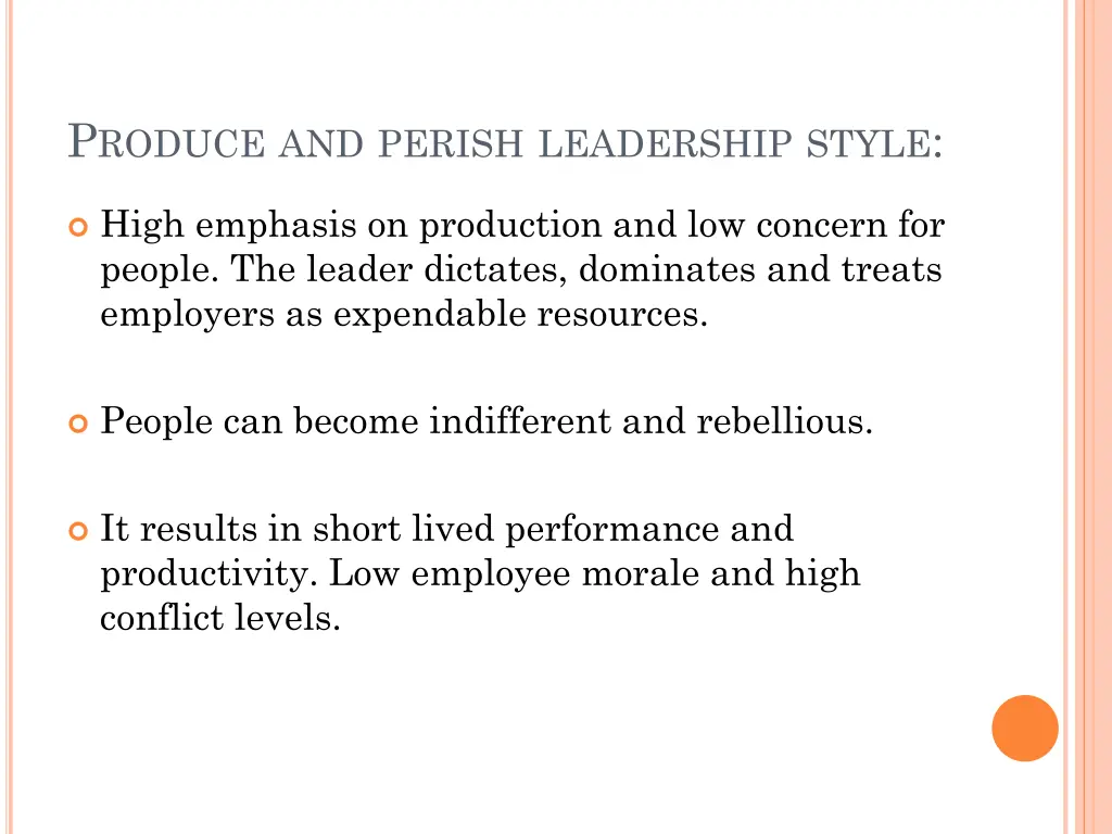 p roduce and perish leadership style