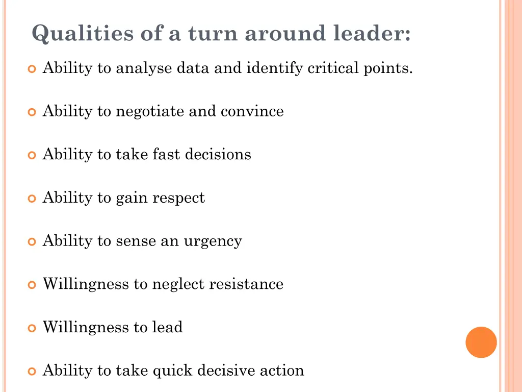 qualities of a turn around leader