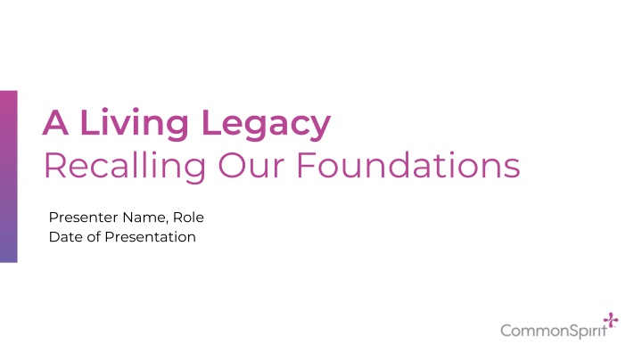 a living legacy recalling our foundations