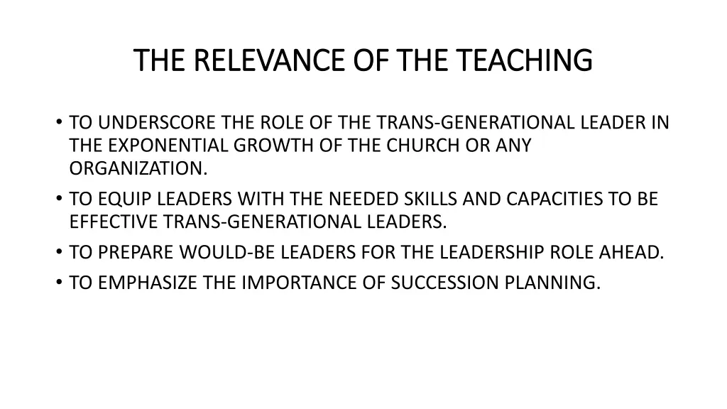 the relevance of the teaching the relevance