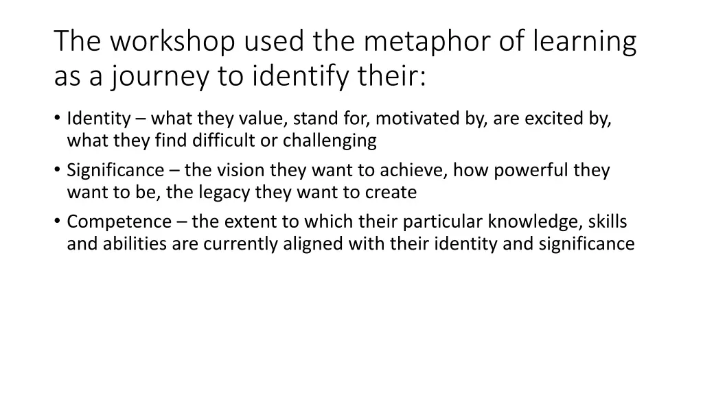 the workshop used the metaphor of learning