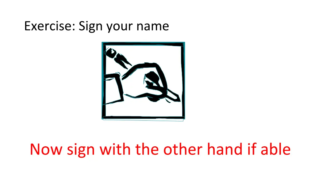 exercise sign your name